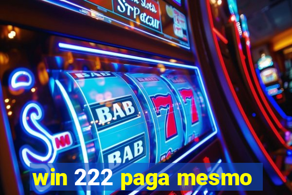 win 222 paga mesmo